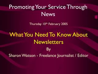 Promoting Your Service Through News
