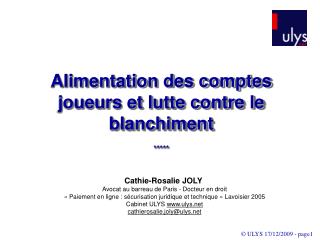 Alimentation des comptes joueurs et lutte contre le blanchiment *****