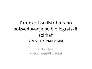 Protokoli za distribuirano poizvedovanje po bibliografskih zbirkah