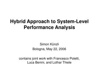 Hybrid Approach to System-Level Performance Analysis