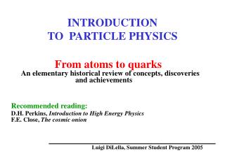 INTRODUCTION TO PARTICLE PHYSICS