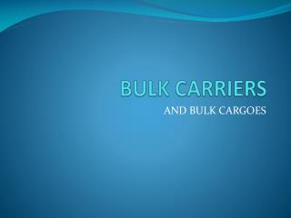 BULK CARRIERS