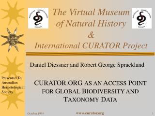 The Virtual Museum of Natural History &amp; International CURATOR Project