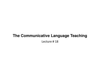 The Communicative Language Teaching