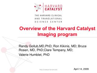 Overview of the Harvard Catalyst Imaging program