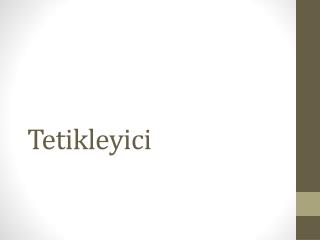 Tetikleyici