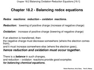 Chapter 18.2 - Balancing redox equations Redox reactions: reduction – oxidaton reactions.