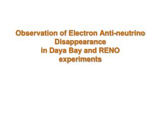 Observation of Electron Anti-neutrino Disappearance in Daya Bay and RENO experiments
