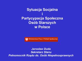 Jarosław Duda Sekretarz Stanu Pełnomocnik Rządu ds. Osób Niepełnosprawnych