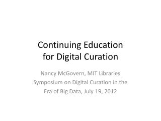 Continuing Education for Digital Curation