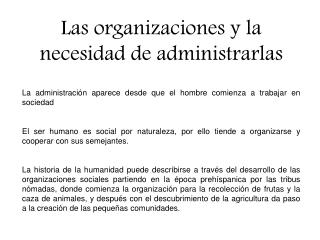 Las organizaciones y la necesidad de administrarlas