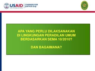 APA YANG PERLU DILAKSANAKAN DI LINGKUNGAN PERADILAN UMUM BERDASARKAN SEMA 10/2010? DAN BAGAIMANA?