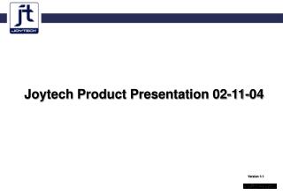 Joytech Product Presentation 02-11-04