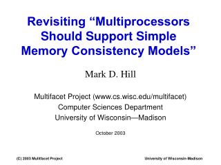 Revisiting “Multiprocessors Should Support Simple Memory Consistency Models”