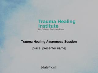 Trauma Healing Awareness Session