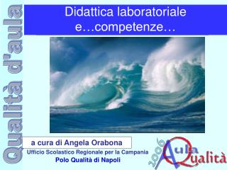 Didattica laboratoriale e…competenze…