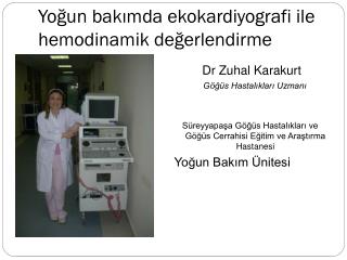 Yoğun bakımda ekokardiyografi ile hemodinamik değerlendirme