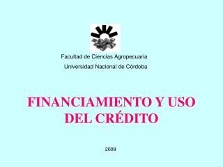 FINANCIAMIENTO Y USO DEL CRÉDITO