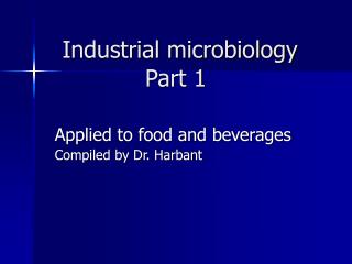 Industrial microbiology Part 1