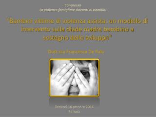 Congresso La violenza famigliare davanti ai bambini
