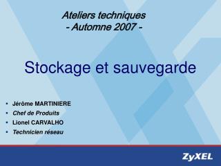 Stockage et sauvegarde