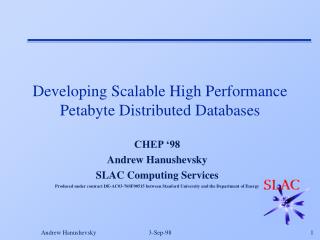 Developing Scalable High Performance Petabyte Distributed Databases