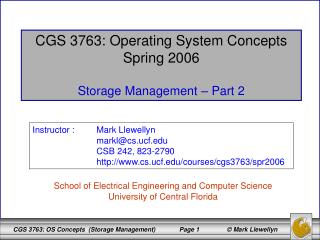 CGS 3763: Operating System Concepts Spring 2006 Storage Management – Part 2