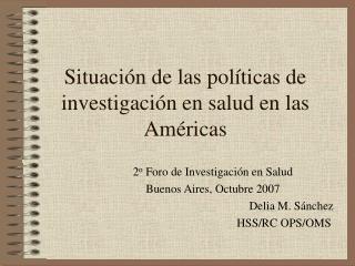 Situación de las políticas de investigación en salud en las Américas