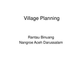 Village Planning