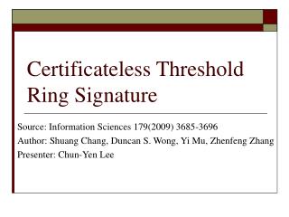 Certificateless Threshold Ring Signature