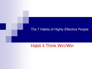 The 7 Habits of Highly Effective People