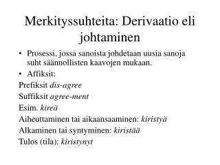 Merkityssuhteita: Derivaatio eli johtaminen