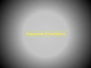 Isquemia Encefálica