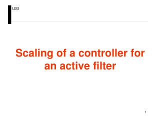 Scaling of a controller for an active filter