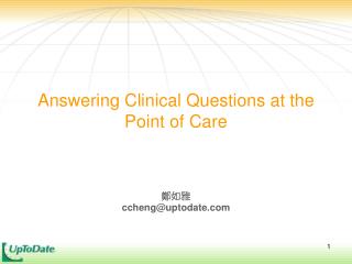 Answering Clinical Questions at the Point of Care