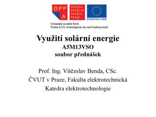 Využití solární energie A5M13VSO soubor přednášek