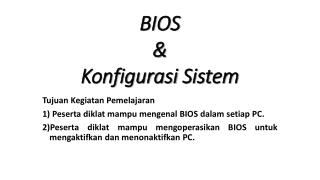 BIOS &amp; Konfigurasi Sistem