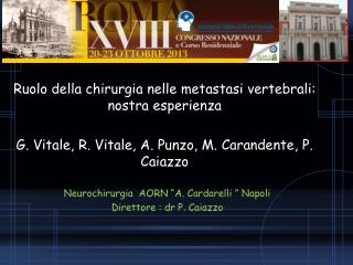 Neurochirurgia AORN “A. Cardarelli ” Napoli Direttore : dr P. Caiazzo