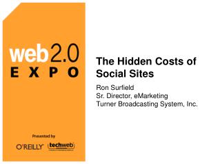 The Hidden Costs of Social Sites