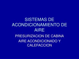 SISTEMAS DE ACONDICIONAMIENTO DE AIRE
