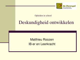 Opleiden in school Deskundigheid ontwikkelen