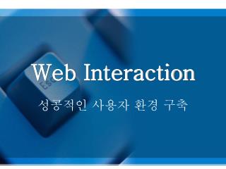 Web Interaction