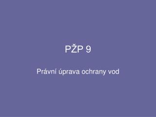 PŽP 9