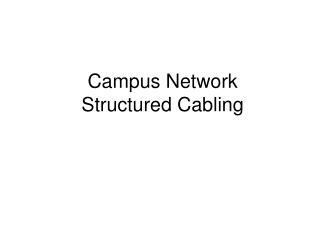 Campus Network Structured Cabling