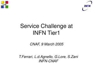 Service Challenge at INFN Tier1