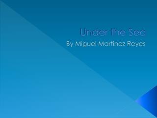 Under the Sea