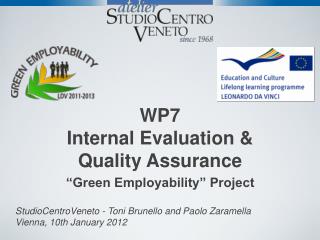 WP7 Internal Evaluation &amp; Quality Assurance