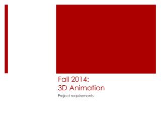 Fall 2014: 3D Animation