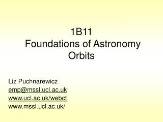 1B11 Foundations of Astronomy Orbits