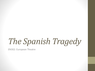 The Spanish Tragedy